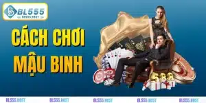 Cách chơi mậu binh